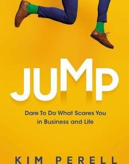 Jump : Dare to Do What Scares You in Business and Life Cheap