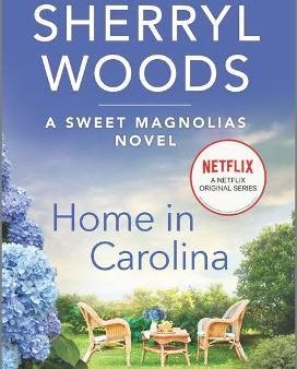 Sweet Magnolias #05: Home in Carolina Fashion