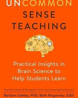 Uncommon Sense Teaching : Practical Insights in Brain Science to Help Students Learn Fashion