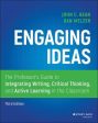 Engaging Ideas: The Professor s Guide to Integrating Writing, Critical Thinking, and Active Learning in the Classroom Fashion