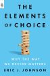 The Elements of Choice : Why the Way We Decide Matters Fashion