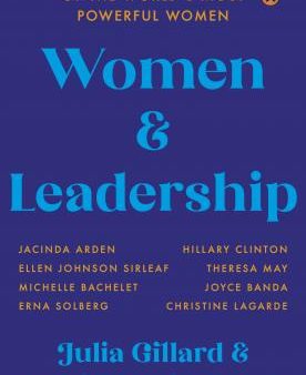 Women and Leadership : Lessons from some of the world s most powerful women For Discount