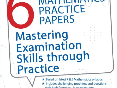 Primary 6 Mathematics Practice Papers Mastering Examination For Cheap