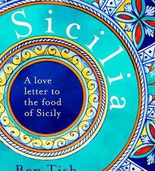 Sicilia : A love letter to the food of Sicily For Discount