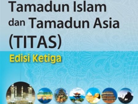 Tamadun Islam dan Tamadun Asia (TITAS), Buku Teks, Edisi Ketiga For Cheap