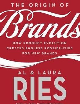 The Origin of Brands : How Product Evolution Creates Endless Possibilities for New Brands Online Hot Sale