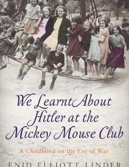 We Learnt About Hitler at the Mickey Mouse Club For Discount