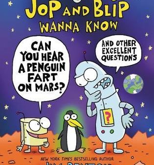 Jop and Blip Wanna Know #1: Can You Hear a Penguin Fart on Mars? Online