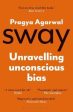 Sway : Unravelling Unconscious Bias Supply