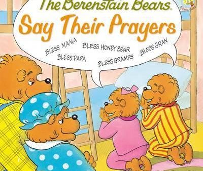 The Berenstain Bears Say Their Prayers Discount