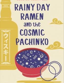 Rainy Day Ramen & The Cosmic Pachinko Discount