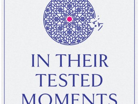 In Their Tested Moments: Stories of Strength, Mercy & Hope Sale