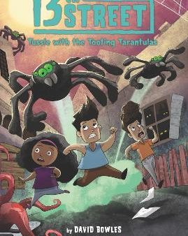 13th Street #5: Tussle With The Tooting Tarantulas Supply