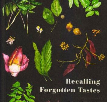 Recalling Forgotten Tastes Online Sale