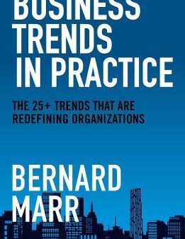 Business Trends In Practice: The 25+ Trends That Are Redefining Organizations Fashion