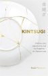 Kintsugi: Embrace Your Imperfections and Find Happiness For Discount