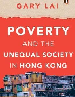 Poverty and the Unequal Society in Hong Kong Discount