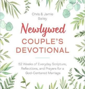 Newlywed Couple s Devotional : 52 Weeks of Everyday Scripture, Reflections, and Prayers for a God-Centered Marriage on Sale