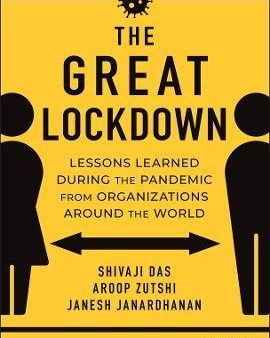 The Great Lockdown : Lessons Learned During the Pandemic from Organizations Around the World For Cheap