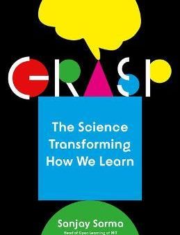 Grasp: The Science Transforming How We Learn For Sale