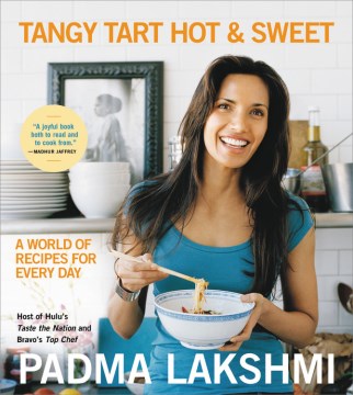 Tangy Tart Hot & Sweet: A World of Recipes for Every Day Discount