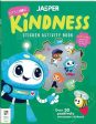 Jasper: Let s Choose...Kindness Sticker Activity Book For Discount