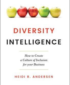 Diversity Intelligence : How to Create a Culture of Inclusion for your Business Online Hot Sale