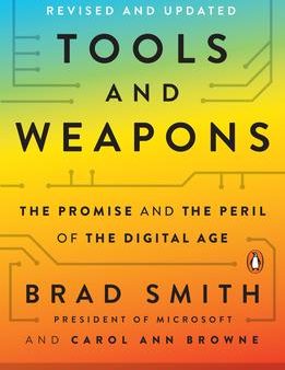 Tools and Weapons : The Promise and the Peril of the Digital Age Hot on Sale