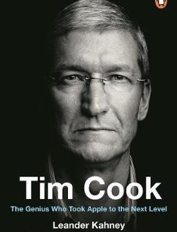 Tim Cook : The Genius Who Took Apple to the Next Level Online now