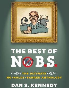 The Best of No B.S. : The Ultimate No Holds Barred Anthology Sale