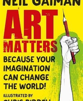 Art Matters : Because Your Imagination Can Change the World Fashion