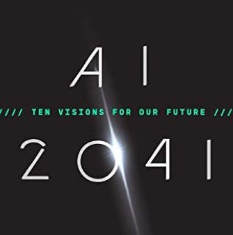 AI 2041 : Ten Visions for Our Future (US) For Discount