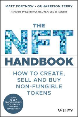 The NFT Handbook : How to Create, Sell and Buy Non-Fungible Tokens For Discount