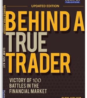 Behind A True Traders – Victory of 100 Battles In The Financial Market (Updated Version) Fashion