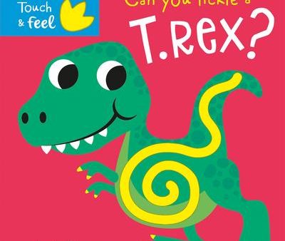 Can You Tickle a T. Rex? (Touch Feel & Tickle!) Fashion