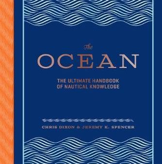 The Ocean : The Ultimate Handbook of Nautical Knowledge Discount