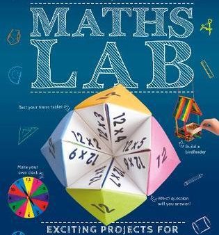 Maths Lab: Exciting Projects for Budding Mathematicians For Cheap