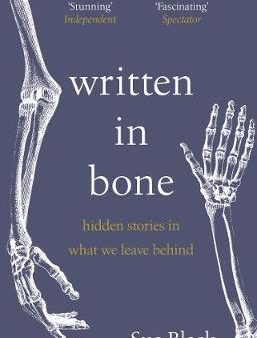 Written In Bone: hidden stories in what we leave behind Discount