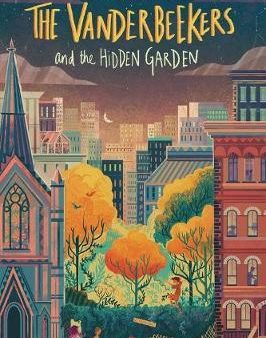 The Vanderbeekers #2: The Vanderbeekers & the Hidden Garden Online Hot Sale