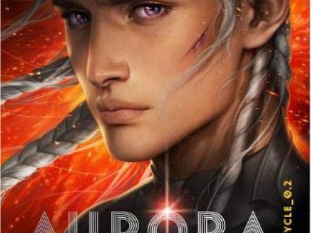 The Aurora Cycle #02: Aurora Burning (UK) Hot on Sale